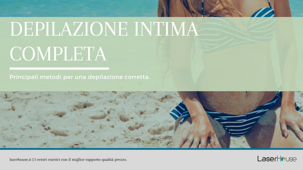 Consigli sulla depilazione intima completa