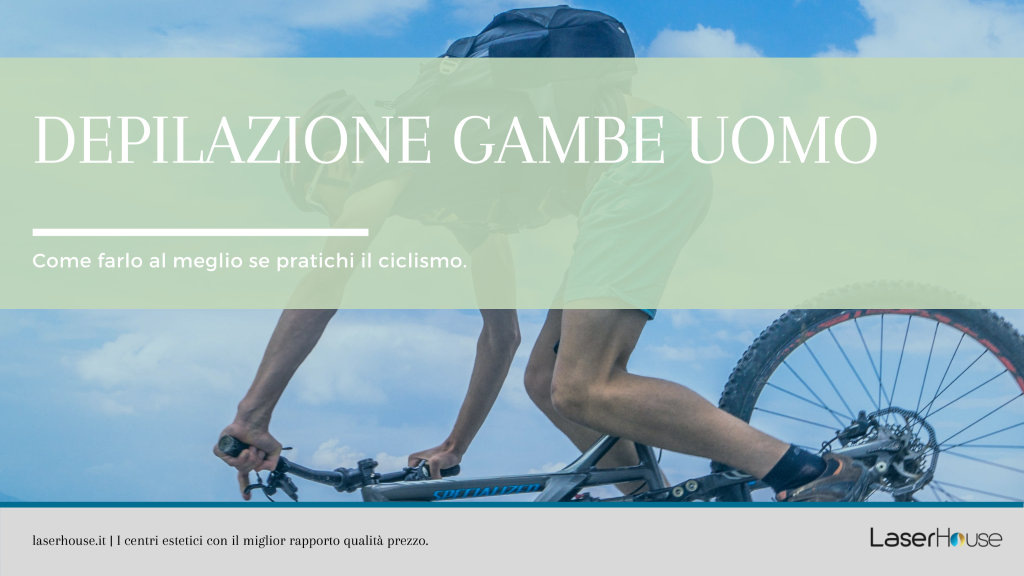 Depilazione gambe uomo e dritte per il ciclismo