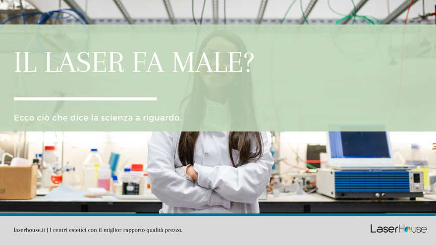 Il laser fa male? Ecco ciò che dice la scienza a riguardo.