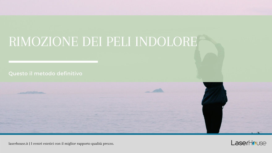 Rimozione dei peli indolore: questo il metodo definitivo