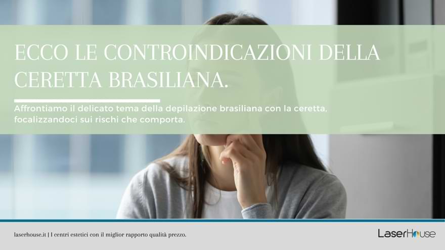 Le controindicazioni della ceretta brasiliana