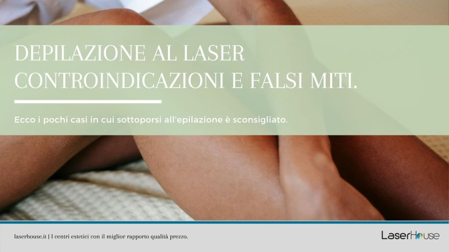 Depilazione al laser e controindicazioni vere e false
