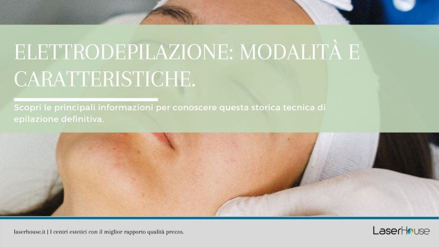 elettrodepilazione modalità e caratteristiche