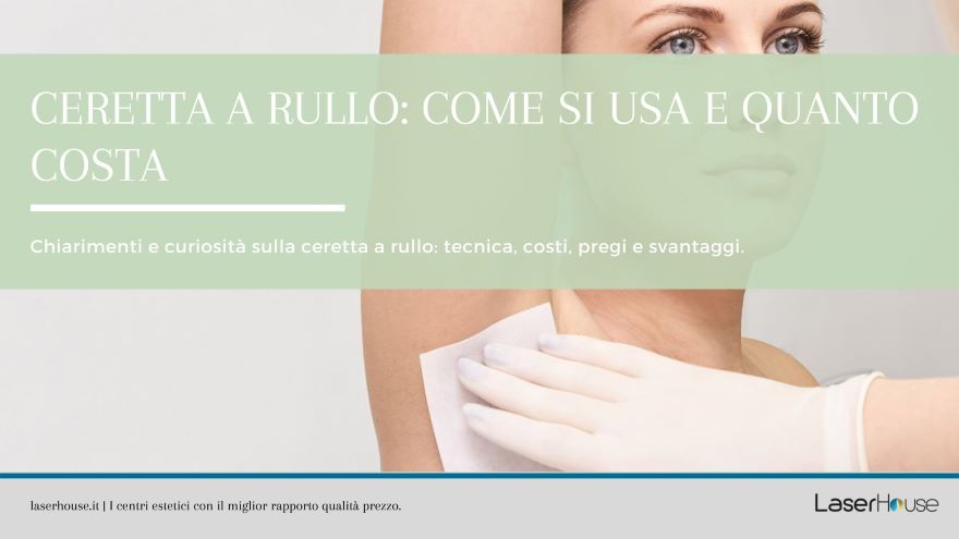 ceretta a rullo