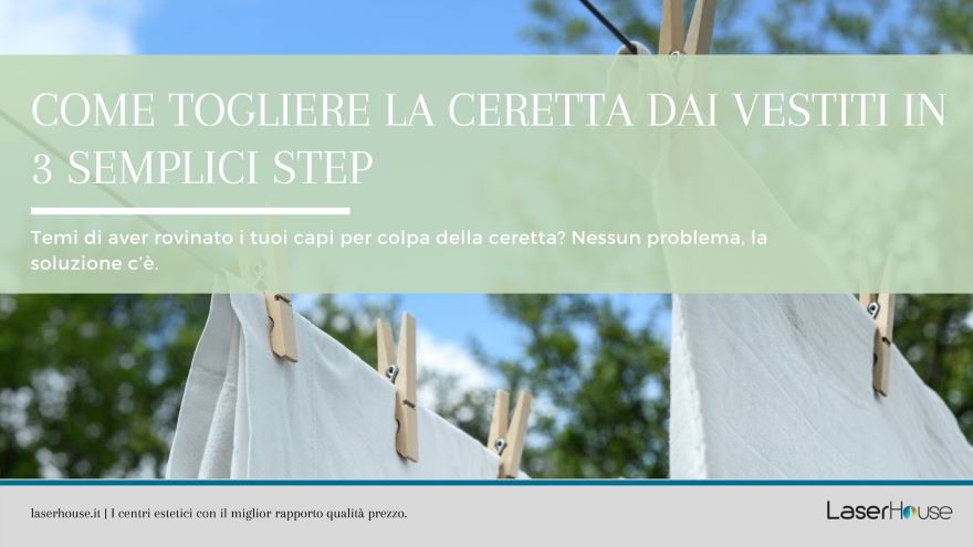 come togliere la ceretta dai vestiti