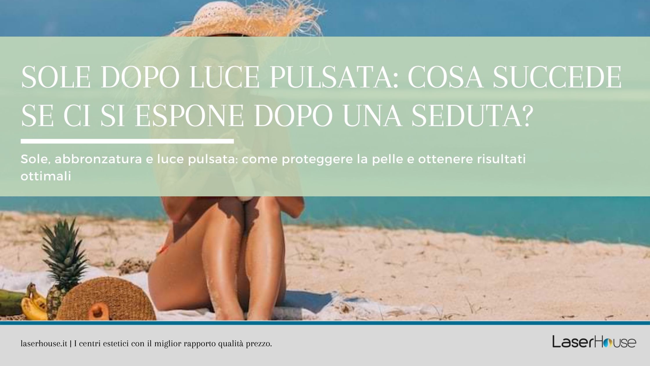 sole dopo luce pulsata conseguenze dopo un trattamento