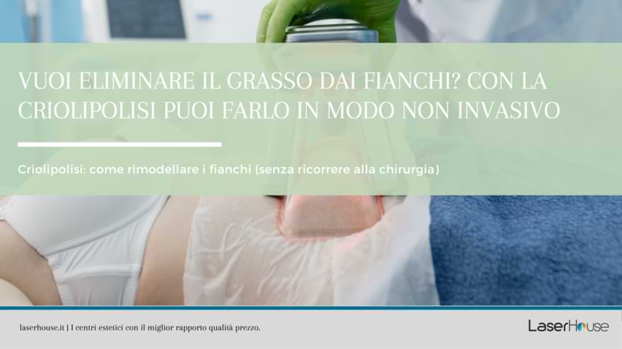eliminare il grasso dai fianchi con la criolipolisi