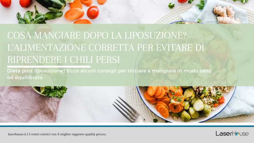 cosa mangiare dopo la liposuzione